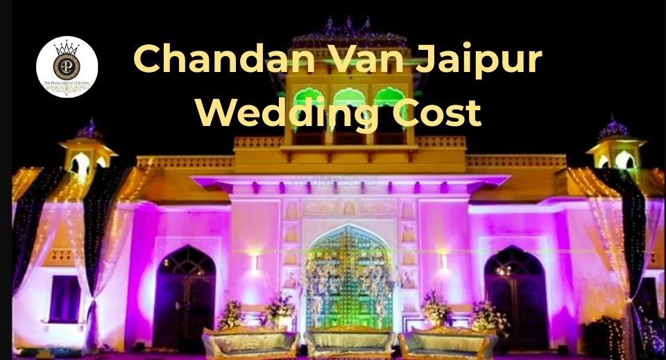 Chandan Van Jaipur Wedding Cost